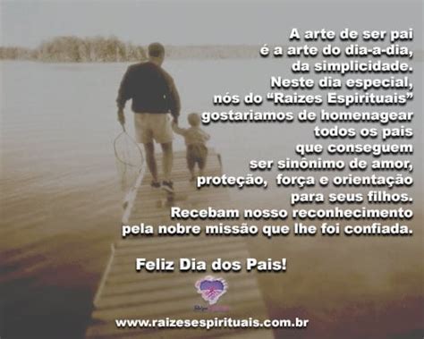 Para inicio de conversa ser pai é missão sublime! A arte de ser pai é a arte do dia-a-dia, da simplicidade e ...