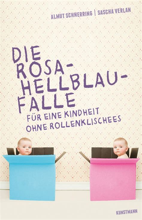 Maybe you would like to learn more about one of these? Almut Schnerring & Sascha Verlan - Die Rosa-Hellblau-Falle ...