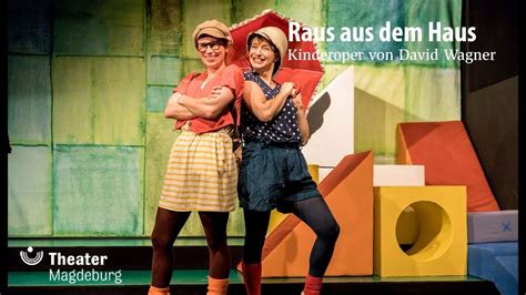 Suggest as a translation of kinder aus dem haus copy; Raus aus dem Haus - Trailer Theater Magdeburg - YouTube