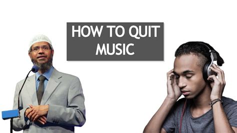 Posted by bilal at 1:26 am. HOW TO QUIT MUSIC ?? IS MUSIC HARAM?? DR. ZAKIR NAIK - YouTube