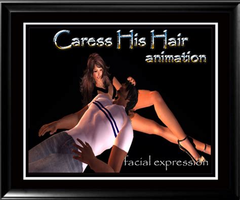 When you lean in for a kiss, you shouldn't try to plant your lips on hers caressing a woman's lips before you kiss her is another sensual gesture that she will love and be. Second Life Marketplace - Caress His Hair animation