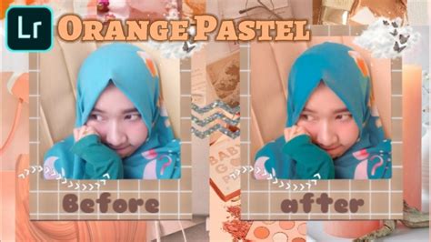 We did not find results for: Tutorial Edit Foto Selfie Ala Selebgram | Orange Pastel ...