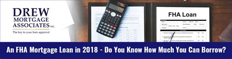 Before making any decision in relation to our home loan products you should read the relevant terms and conditions booklet and fees and limits schedule. How Much Can One Borrow With FHA Mortgage Loan in 2018?