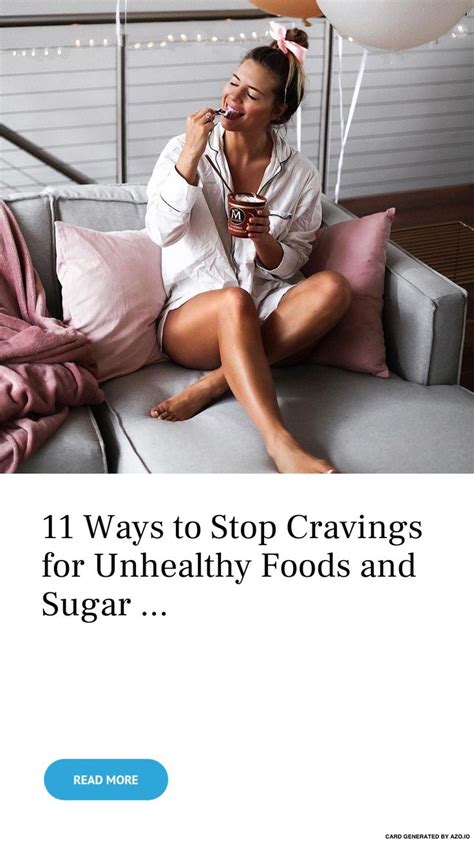 If you wanna stop your food cravings now, i would selective food craving occurs when one's desire is fixated on a specific food such as potato crisps while hungry, you will not have time to look for healthier meals, and that's why you settle for the snacks. 11 Ways to Stop Cravings for Unhealthy Foods and Sugar ...