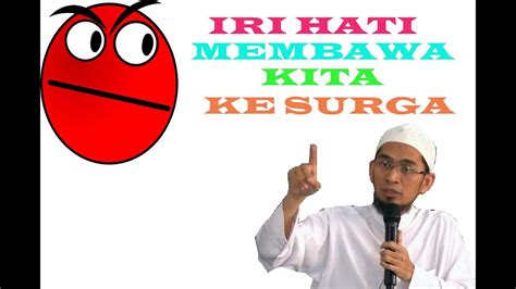 Check 'iri hati' translations into english. Ustadz Adi Hidayat, Iri hati - YouTube