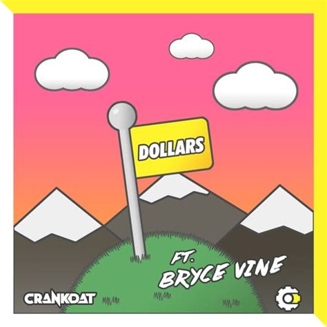 New album carnival 🎪out now: Crankdat - Dollars (ft. Bryce Vine) by Bryce Vine | Free ...