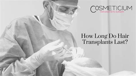 Outcomes depend upon the patient. Hair transplant types and How Long Does Hair Transplants Last?