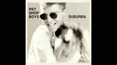 Все исполнители → pet shop boys. Pet Shop Boys - Suburbia (1986) - YouTube