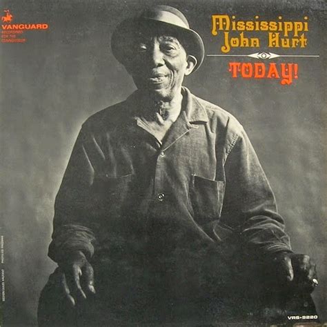 He began playing guitar in 1903, and within a few years was performing at parties, doing ragtime repertory rather than blues. Zero G Sound : Mississippi John Hurt‎- Today! (1966)