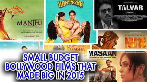 Here is the list of those top 10 best. Low-Budget Bollywood Movies Hit Big Box Office Buttons ...