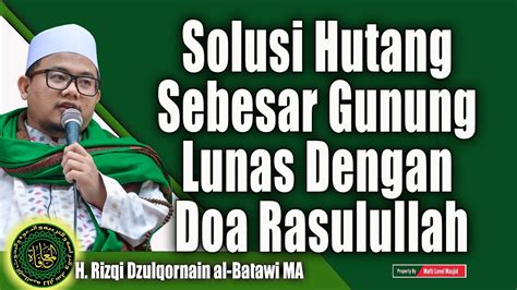 Doa pelunas hutang dari rasulullah. Solusi Hutang Sebesar Gunung Lunas Dengan Doa Rasulullah ...