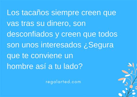 La petición provocó un verdadero aluvión de historias. Las Mejores Frases Para Hombres Tacaños - FrasesCumpleaños