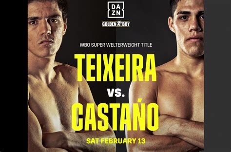 Bolavip te brindará todo sobre los pronósticos, y cómo y dónde ver el encuentro en estados unidos. Teixeira vs Castano - BoxingFixtures.com