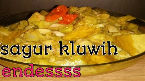 Assalamualaikum hiii beb's kali ini saya akan membagikan resep cara membuat sayur kluwih pedas. RESEP SAYUR KLUWIH ENAK - YouTube