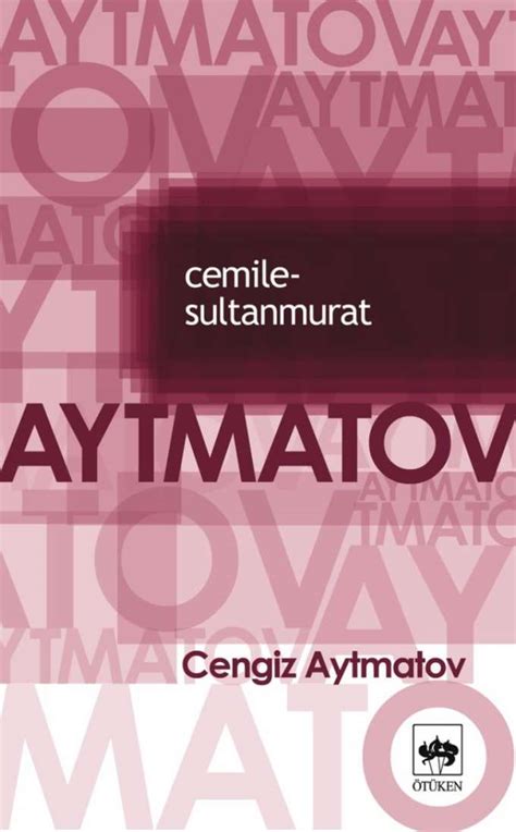 Okuduğum ikinci aytmatov kitabı olan cemi̇le yi paylaşmak istiyorum sizlerle. Cengiz Aytmatov - Cemile-SultanMurat e-kitap indir