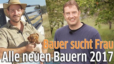 Bei „bauer sucht frau machen sich landwirte auf die romantische suche nach der großen liebe. Bauer sucht Frau 2017 - Alle 16 Kandidaten der 13. Staffel ...