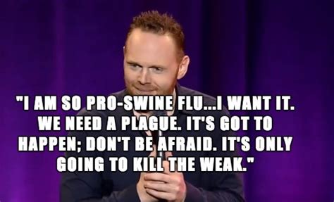Quotations by bill burr, american comedian, born june 10, 1968. 21 Quotes From Bill Burr That Will Make You Contemplate Life - Funny Gallery | eBaum's World
