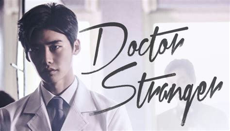 Nonton doctor stranger eps 1 drama korea terbaru sub indo download doctor stranger episode 1 subtitle indonesia dramaqu. #CurrentlyWatching Doctor Stranger | K-Drama Amino