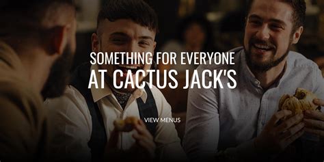 The menu is extremely varied and the food is top notch. Cactus Jack's Grill & Watering Hole