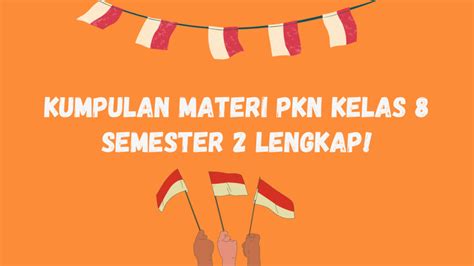 Nama lain hari kiamat adalah yaumul mahsyar yang artinya hari…. Kumpulan Materi PKN Kelas 8 Semester 2 - Clear Indonesia News