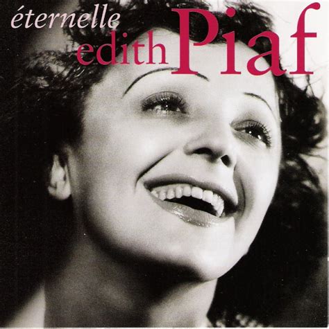 The mother, a singer, eventually abandoned both edith and her father for a solo career. Edith Piaf - Non, Je Ne Regrette Rien(가사/해석/번역) : 네이버 블로그