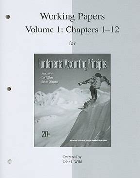 Examples of the topics are financial accounting, management accounting, and auditing. Working Papers print Vol. 1 (Ch 1-12) for Fundamental Accounting Principles 20th edition | Rent ...