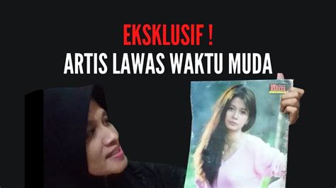 Maybe you would like to learn more about one of these? Intip Wajah Artis Lawas Masa Muda! - YouTube
