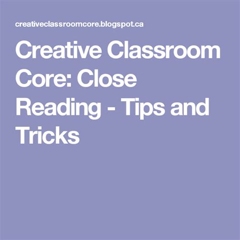Creative Classroom Core: Close Reading - Tips and Tricks | Close reading, Reading tips, Reading