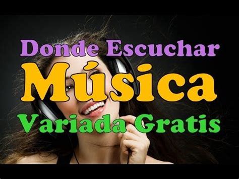 Download unlimited videos and music. Musica Variada Para Escuchar Gratis Online Mp3 Sin ...