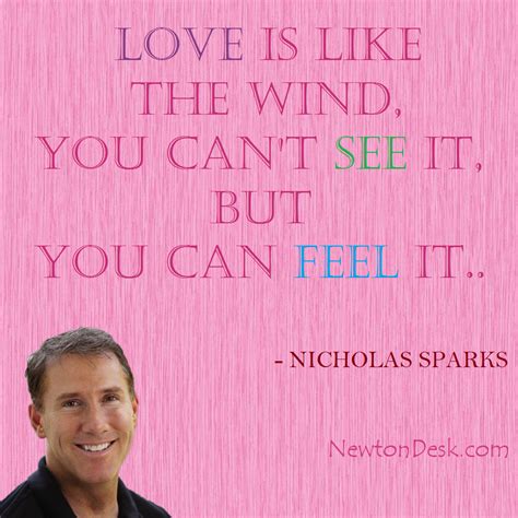 Check spelling or type a new query. Love Is Like A Wind By Nicholas Sparks | Love Quotes