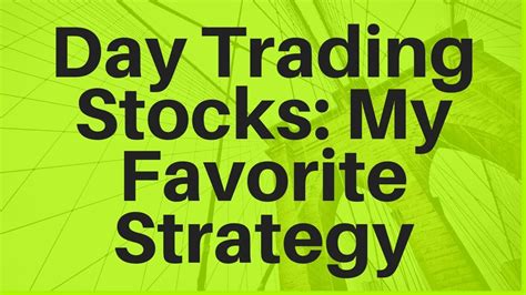 There is nothing that can prepare you for the emotional roller coaster that you will be. Day Trading Stocks: My Favorite Strategy - YouTube