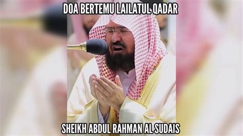 Tentunya, lailatul qadar tidak sembarang orang bisa mendapatkan makna dan hikmahnya. Doa Munajat Bertemu Lailatul Qadar | Sheikh Abdul Rahman ...