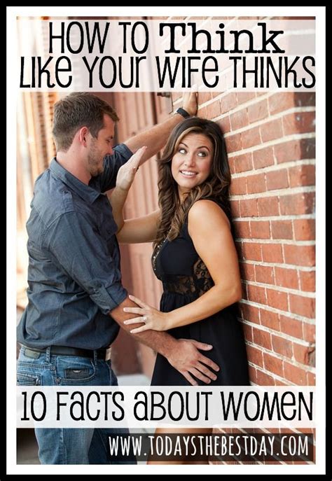 Sharing wife with my best friend james. How To Think Like Your Wife Thinks {10 Truths About Women ...