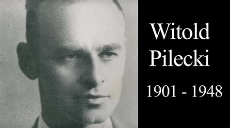 Polish army officer witold pilecki volunteered to be arrested by the germans and reported from inside the camp. The brave and counter-cultural witness of Witold Pilecki ...