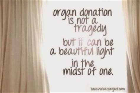 Search for synonyms for organ donation; Organ Donation Quotes And Poems. QuotesGram