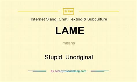 The patronym for men includes the arabic word 'bin', which means 'son of', followed by the personal. LAME - Stupid, Unoriginal in Internet Slang, Chat Texting ...