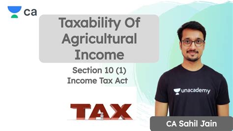 33 additional profits tax in respect of special mining lease areas. Taxability Of Agricultural Income | Section 10 (1 ...