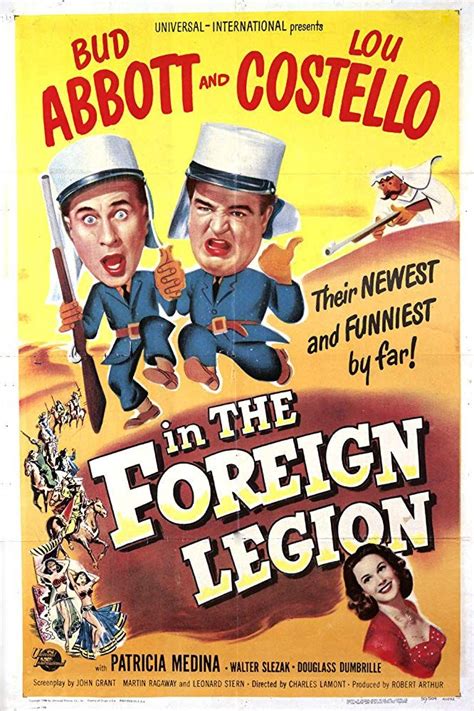 Abbott and costello had pretty much explored every branch of the armed forces by 1950, so this time they finally join the foreign legion, by accident. Bud Abbott, Lou Costello, and Patricia Medina in Abbott ...