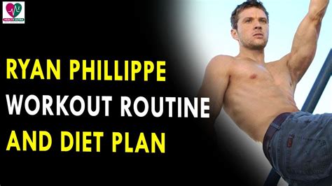 Exercise means being more physically active. Ryan Phillippe Workout Routine & Diet Plan || Health Sutra ...