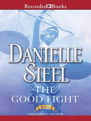 Watch the good fight by danielle steel epub full movie online free, like 123movies, fmovies, putlocker. The Good Fight by Danielle Steel · OverDrive: ebooks ...