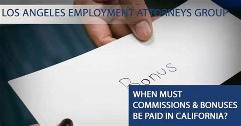 What law governs employees who don't fall under the malaysian employment act? When must commissions and bonuses be paid in California ...