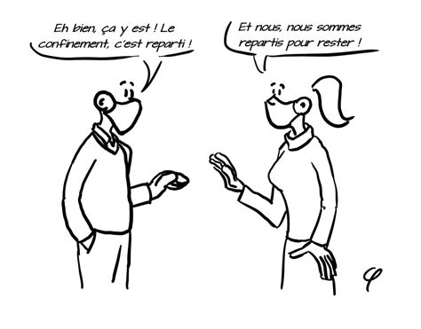 Quand les dessins de kak épousent l'actualité, pour le meilleur et pour le rire. Confinement, déconfinement et autres raffinements par le ...