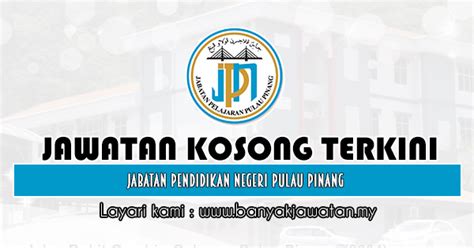 Iii pulau pinang, jabatan alam sekitar pulau pinang, dewan undangan negeri seberang jaya iaitu yb arif, kesatuan rukuntetanga seberang jaya, jabatan mufti pulau pinang,. Jawatan Kosong di Jabatan Pendidikan Negeri Pulau Pinang ...