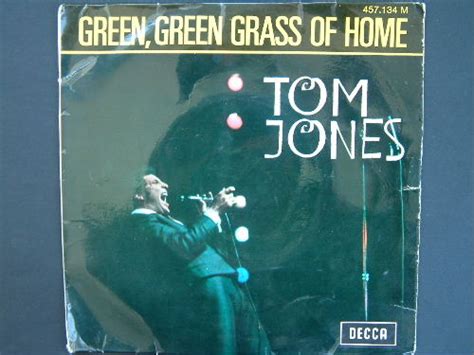 More images for tom jones the green green grass of home » JONES, TOM - GREEN, GREEN GRASS OF HOME - MyHappyDays