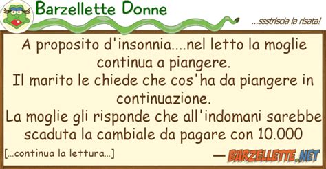 Barzelletta: A proposito d'insonnia....nel letto la moglie ...