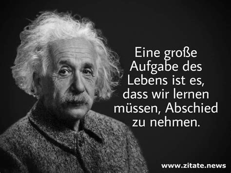 Berühmte zitate von albert einstein. Eine große Aufgabe des Lebens ist es,... - Albert Einstein ...