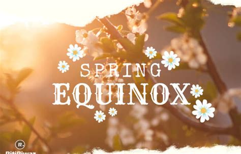 The southern hemisphere enters the autumn season at the same time. Spring Equinox Celebrations