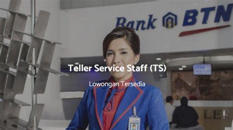 Corps song bank bukopin cabang parepare. Lowongan Kerja Bank BUMN, BTN Cari Karyawan Teller dan ...