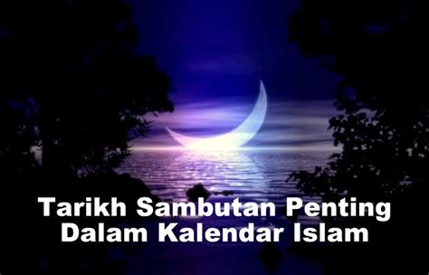 Kalender hijriyah dihitung berdasarkan kemungkinan terlihatnya hilal (bulan sabit) di mana saja di dunia (sistem rukyatul hilal global). Tarikh Sambutan Penting Dalam Kalendar Islam - Relaks Minda