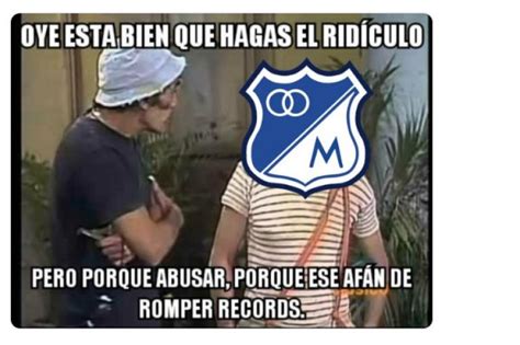 Maybe you would like to learn more about one of these? Memes de la eliminación de Millonarios en la Copa Águila ...